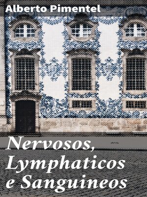 cover image of Nervosos, Lymphaticos e Sanguineos